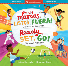 Ready, Set, Go! Sports of All Sorts / ¡En sus marcas, listos, fuera! Deportes de todo tipo (Bilingual Edition) by Celeste Cortright, Christiane Engel, 9781646864287