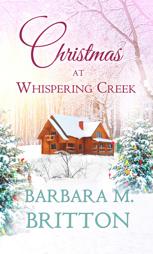 Christmas at Whispering Creek by Barbara M. Britton, 9781522303954