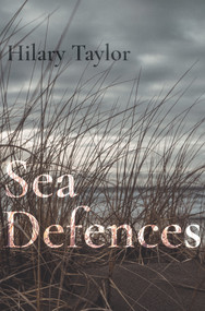 Sea Defences by Hilary Taylor, 9781785633355