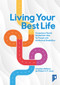 Living Your Best Life (An Accessible Guided Self-Help Workbook for People with Intellectual Disabilities) by Jonathan Williams, Robert Jones, 9781803881959