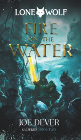 Fire on the Water (Kai Series) - 9781915586018 by Joe Dever, 9781915586018