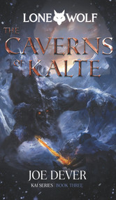 The Caverns of Kalte (Kai Series) by Joe Dever, 9781915586025