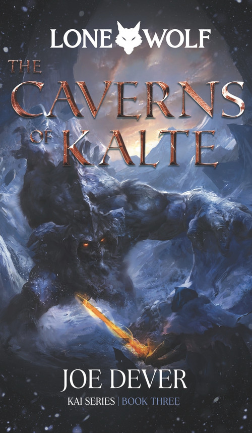 The Caverns of Kalte (Kai Series) by Joe Dever, 9781915586025