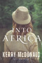 Into Africa - 9781933769943 by Kerry McDonald, Bob Coles, 9781933769943