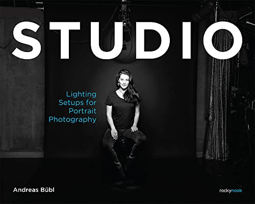 STUDIO (Lighting Setups for Portrait Photography) by Andreas Bübl, 9781681989617