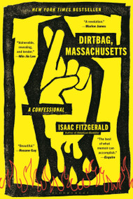 Dirtbag, Massachusetts (A Confessional) - 9781639731640 by Isaac Fitzgerald