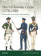 The US Marine Corps 1775-1859 (Continental and United States Marines) by Ron Field, Adam Hook, 9781472851543