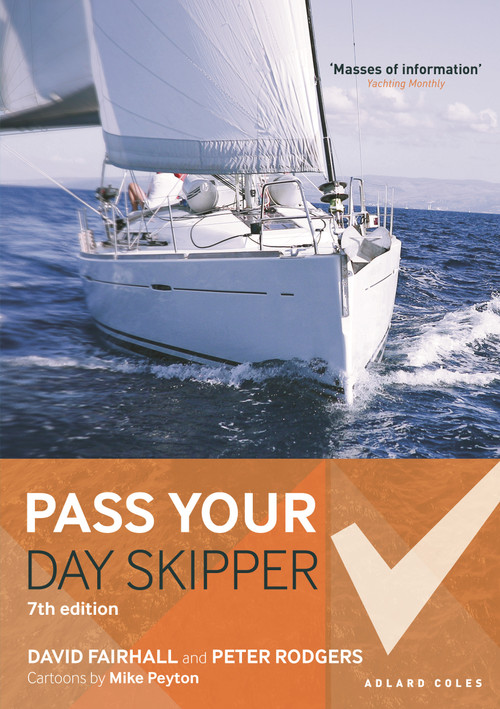 Pass Your Day Skipper (7th edition) by David Fairhall, Peter Rodgers, Mike Peyton, 9781399406932
