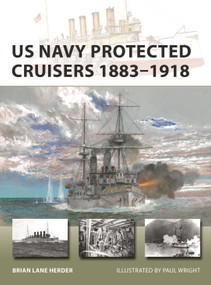 US Navy Protected Cruisers 1883-1918 by Brian Lane Herder, Paul Wright, 9781472857033