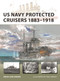 US Navy Protected Cruisers 1883-1918 by Brian Lane Herder, Paul Wright, 9781472857033