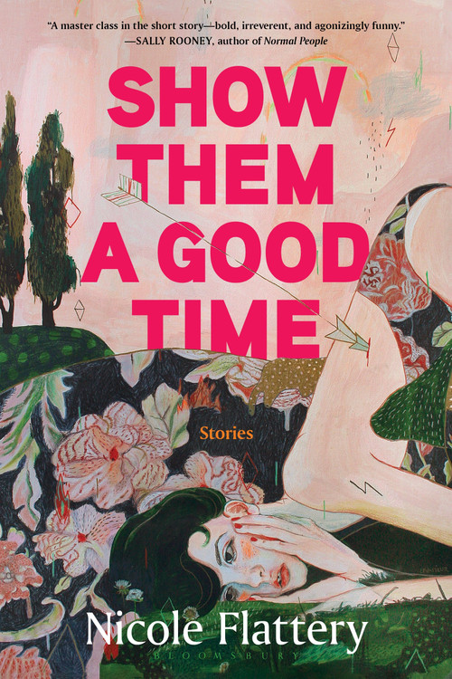 Show Them a Good Time - 9781639730735 by Nicole Flattery, 9781639730735