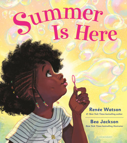 Summer Is Here by Renée Watson, Bea Jackson, 9781547605866
