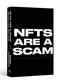 NFTs Are a Scam / NFTs Are the Future (The Early Years: 2020-2023) by Bobby Hundreds, 9780374610296