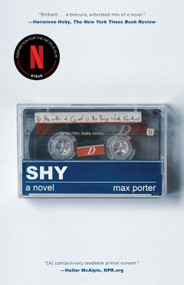 Shy (A Novel) by Max Porter, 9781644452295