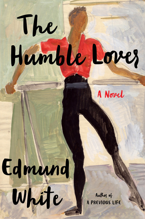 The Humble Lover by Edmund White, 9781639730889