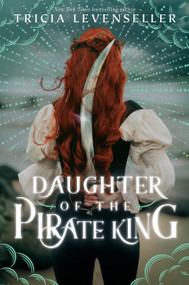Daughter of the Pirate King - 9781250891914 by Tricia Levenseller, 9781250891914