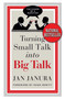 Turning Small Talk into Big Talk by Jan Janura, Hugh Hewitt, 9781637631195