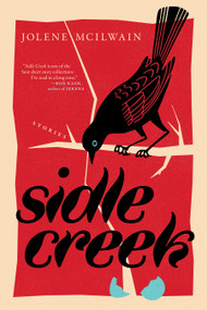 Sidle Creek by Jolene McIlwain, 9781685890414