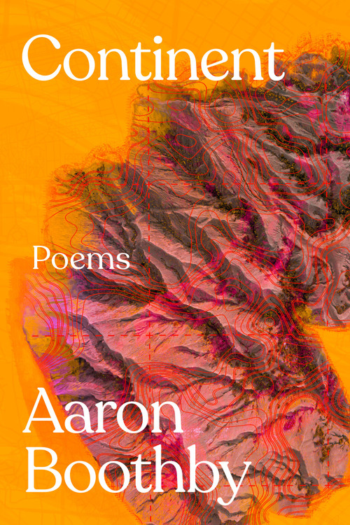 Continent (Poems) by Aaron Boothby, 9780771004476