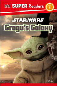 DK Super Readers Level 1 Star Wars Grogu's Galaxy (Meet Mando's New Friend!) by Matt Jones, 9780744070651