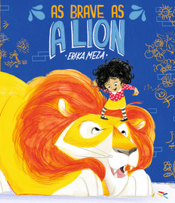 As Brave as a Lion by Erika Meza, Erika Meza, 9781536225082