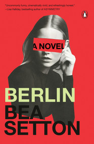 Berlin (A Novel) - 9780143137627 by Bea Setton, 9780143137627