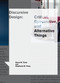 Discursive Design (Critical, Speculative, and Alternative Things) - 9780262546553 by Bruce M. Tharp, Stephanie M. Tharp, 9780262546553