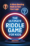 The Ultimate Riddle Game for Kids (A Mind-Bending Book to Test Your Logic) by Zeitgeist, 9780593436028
