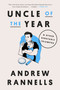 Uncle of the Year (& Other Debatable Triumphs) by Andrew Rannells, 9780593443439