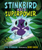 Stinkbird Has a Superpower by Jill Esbaum, Bob Shea, 9780593529522
