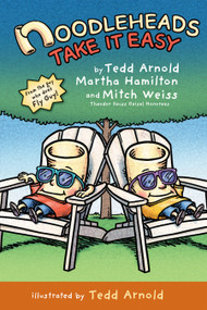 Noodleheads Take It Easy - 9780823454273 by Tedd Arnold, Martha Hamilton, Mitch Weiss, 9780823454273