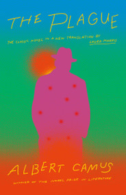 The Plague (A new translation by Laura Marris) by Albert Camus, Laura Marris, 9780593082096