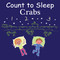 Count to Sleep Crabs by Adam Gamble, Mark Jasper, 9781649070739