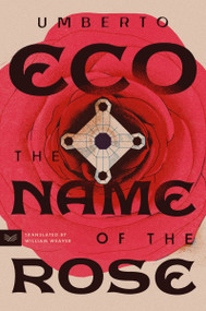 The Name of the Rose - 9780063279636 by Umberto Eco, William Weaver, Richard Dixon, 9780063279636