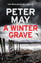 A Winter Grave by Peter May, 9781529428483