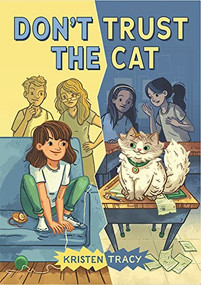 Don't Trust the Cat by Kristen Tracy, 9781797215068