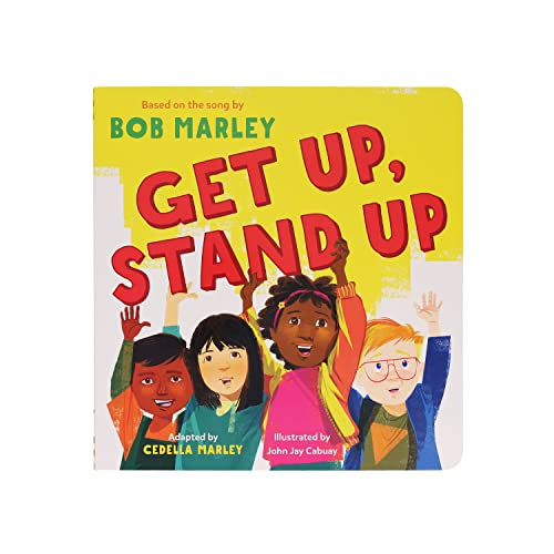 Get Up, Stand Up - 9781797219424 by Bob Marley, Cedella Marley, John Jay Cabuay, 9781797219424
