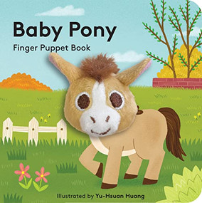 Baby Pony: Finger Puppet Book by Yu-Hsuan Huang, 9781797220208