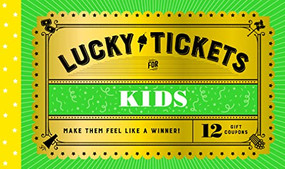 Lucky Tickets for Kids (12 Gift Coupons) by Chronicle Books, 9781797221564