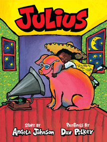 Julius - 9781338898330 by Angela Johnson, Dav Pilkey, 9781338898330