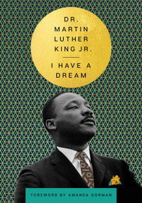 I Have a Dream by Dr. Martin Luther King, Jr., 9780063236790