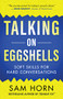 Talking on Eggshells (Soft Skills for Hard Conversations) by Sam Horn, 9781608688494