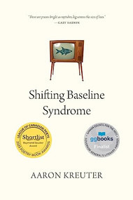Shifting Baseline Syndrome by Aaron Kreuter, 9780889778542