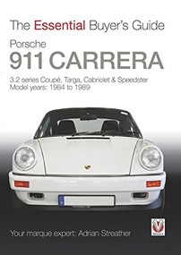 Porsche 911 Carrera 3.2 (Coupe, Targa, Cabriolet & Speedster: model years 1984 to 1989) by Dr Adrian Streather, 9781845844226