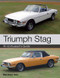 Triumph Stag (An Enthusiast's Guide) by Matthew Vale,, 9781847977359
