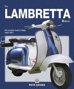 The Lambretta Bible (All models built in Italy: 1947-1971) by , 9781845845216