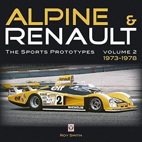 Alpine & Renault (The Sports Prototypes 1973 to 1978) by , 9781845842260