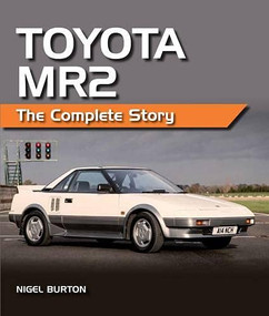 Toyota MR2 (The Complete Story) - 9781847979315 by Nigel Burton, 9781847979315