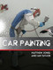 Car Painting by Matthew Jones, Ian Taylor, 9781847979476
