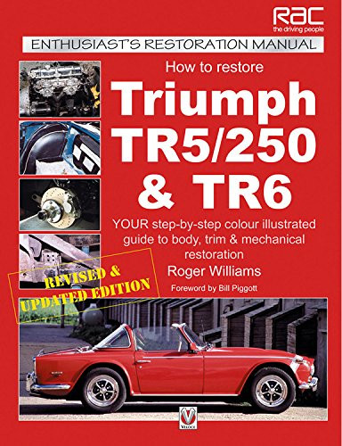 How To Restore Triumph TR5/250 & TR6 by Roger Williams, 9781903706466